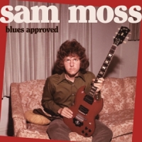 Moss, Sam Blues Approved