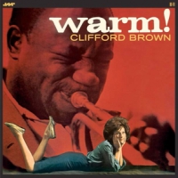 Brown, Clifford Warm!