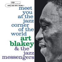 Blakey, Art & The Jazz Messengers Meet You At The Jazz Corner Of The World Vol.1