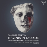 Les Talens Lyriques, Christophe Rous Traetta  Ifigenia In Tauride