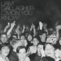 Gallagher, Liam C'mon You Know -indie Only-