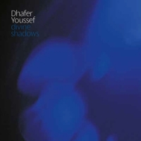 Youssef, Dhafer Divine Shadows