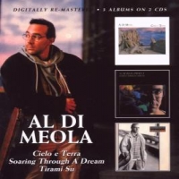 Di Meola, Al Cielo E Terra/soaring Through A Dream/tirami Su