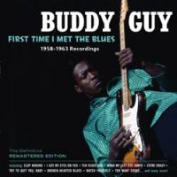 Guy, Buddy First Time I Met The Blues