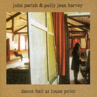 Parish, John & P.j. Harvey Dance Hall At Louse Point
