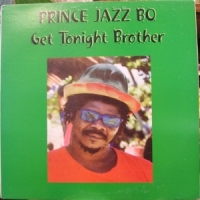 Prince Jazzbo Get Tonight Brother