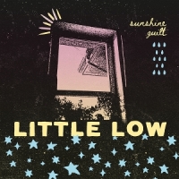 Little Low Sunshine Guilt