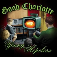 Good Charlotte The Young And The Hopeless