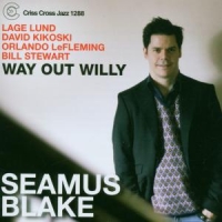 Seamus Blake Way Out Willy