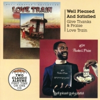 Well Pleased And Satisfied Give Thanks & Praise/love Train