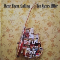 Ten Years After Hear Them Calling