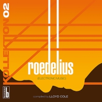 Roedelius (compiled By Lloyd Cole) Kollektion 02