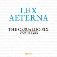 Gesualdo Six Owain Park, The Lux Aeterna