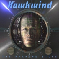 Hawkwind The Machine Stops