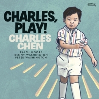 Chen, Charles Charles, Play!