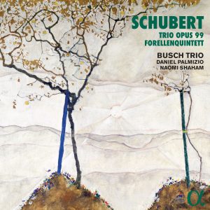 Busch Trio Schubert: Trio No.1 Op.99/forellenquintett D.667