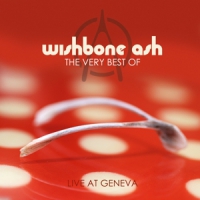 Wishbone Ash The Very Best Of