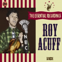 Acuff, Roy Essential Recordings