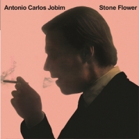 Jobim, Antonio Carlos Stone Flower