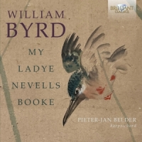Belder, Pieter-jan William Byrd: My Ladye Nevells Booke
