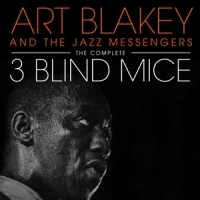 Blakey, Art Complete Three Blind Mice