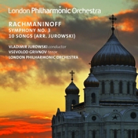 Rachmaninoff / London Philharmonic Orchestra Symphony Nos. 3 & 10 Songs (arr. Ju