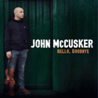Mccusker, John Hello, Goodbye