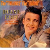Eddy, Duane Twangs The Thang +3