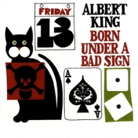 King, Albert Born Under A Bad Sign