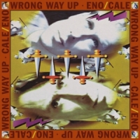 Eno, Brian / John Cale Wrong Way Up -reissue-
