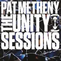 Metheny, Pat Unity Sessions