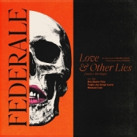 Federale Love & Other Lies -coloured-