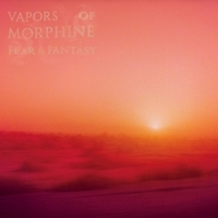 Vapors Of Morphine Fear & Fantasy (marbled)