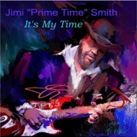 Smith, Jimi  Prime Time" It S My Time
