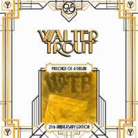 Trout, Walter Prisoner Of A Dream =25th Anniversary Edition=
