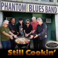 Phantom Blues Band Still Cookin'