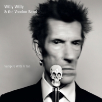 Willy Willy & The Voodoo Band Vampire With A Tan