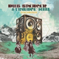 Dub Spencer & Trance Hill Synchronos