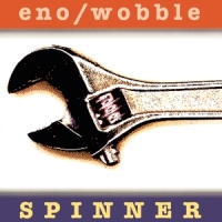 Eno, Brian / Jah Wobble Spinner -annivers-