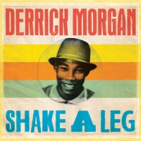 Morgan, Derrick Shake A Leg
