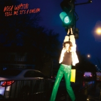 Walton, Rosa Tell Me It's A Dream