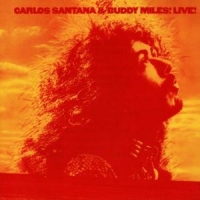 Santana, Carlos, & Buddy Miles Carlos Santana & Buddy Miles Live!
