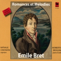 Constantin, Nathalie & Norberto Brog Emile Bret - Romances Et Melodies