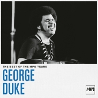 Duke, George Duke: The Best Of The Mps Years