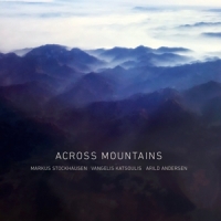 Markus Stockhausen, Vangelis Katsoul Across Mountains