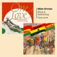 Brooks, Mike & Roots Radics What A Gathering / One Love