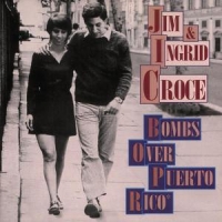 Croce, Jim Bombs Over Puerto Rico
