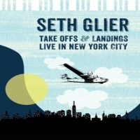 Glier, Seth Take Offs & Landings