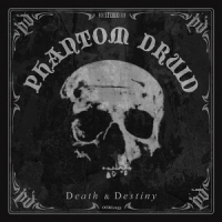 Phantom Druid Death & Destiny