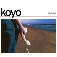 Koyo Barely Here